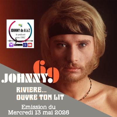 Johnny n°610 Rivière... ouvre ton lit