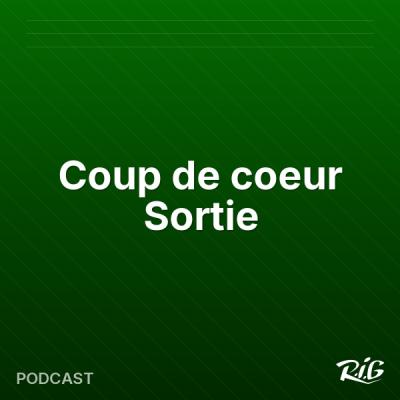 Coup de coeur Sortie