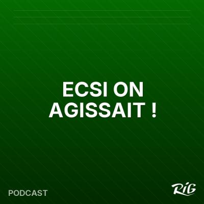 ECSI ON AGISSAIT !